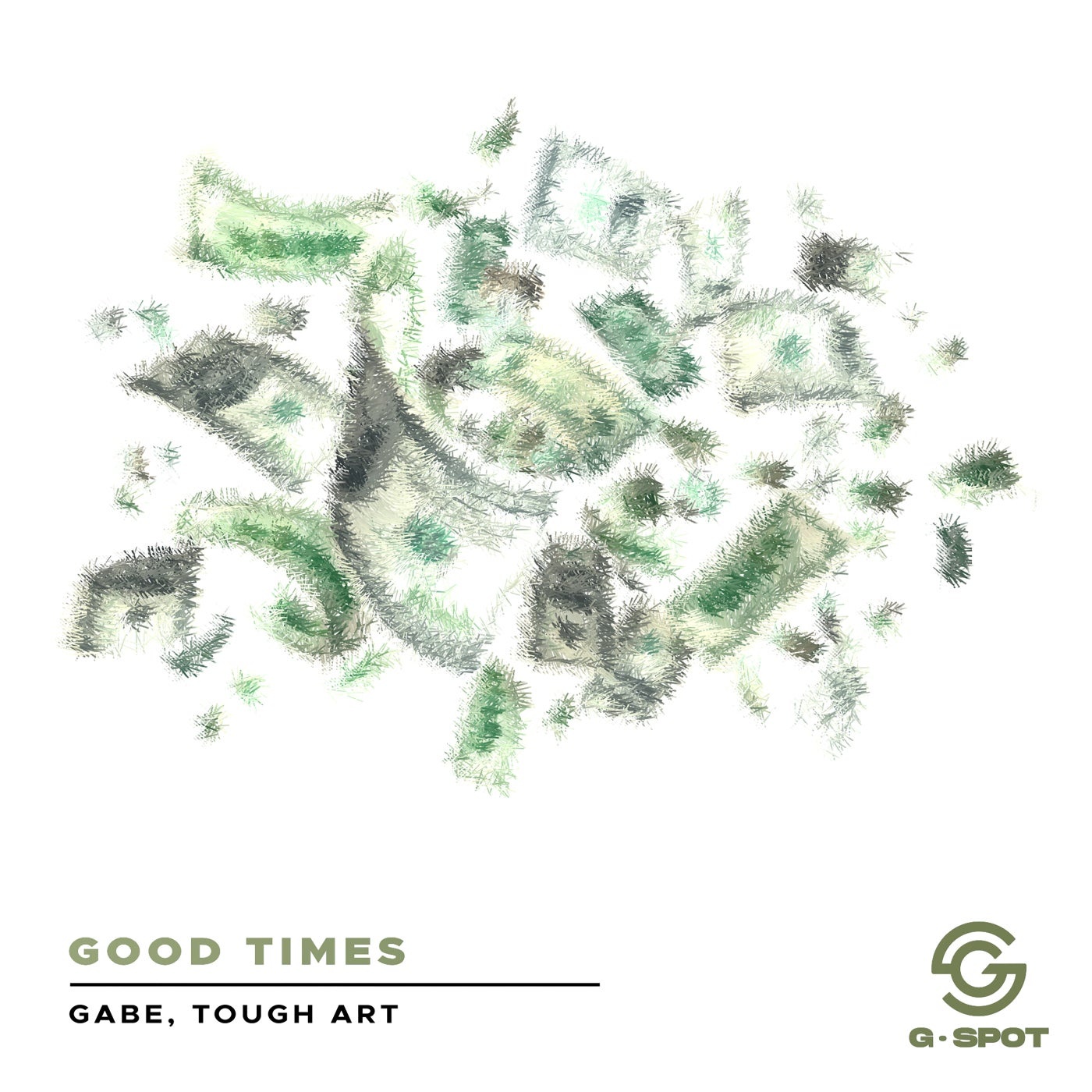 Gabe, Tough Art - Good Times [GSPT022]